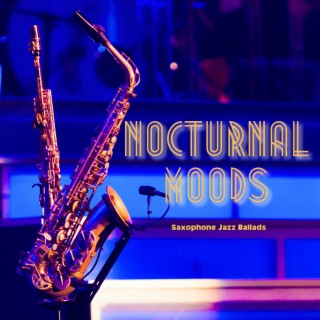 Nocturnal Moods: Sax Ballads