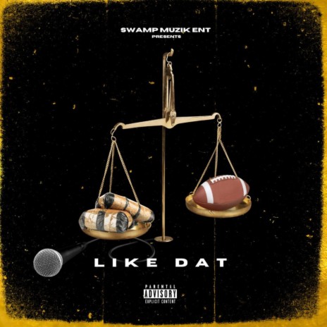 Like Dat | Boomplay Music