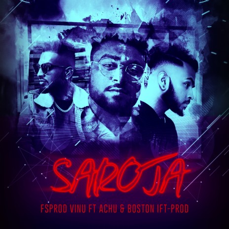 Saroja ft. Achu & Boston | Boomplay Music