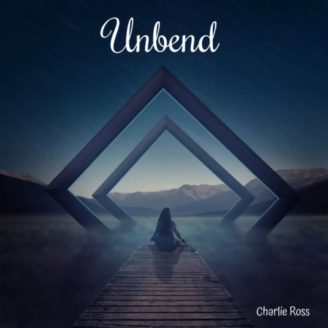 Unbend | Boomplay Music