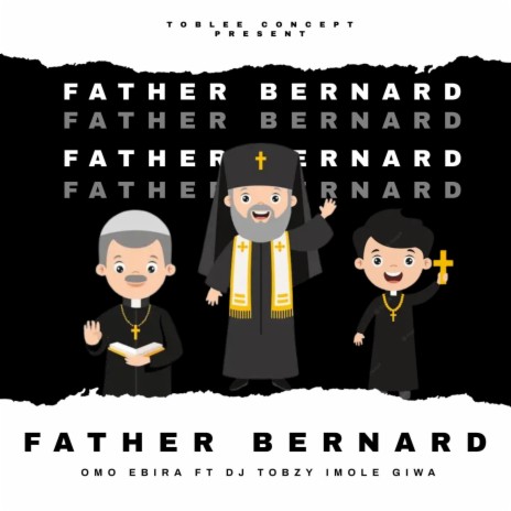 Father Bernard (Bitcorn) ft. Omo Ebira | Boomplay Music
