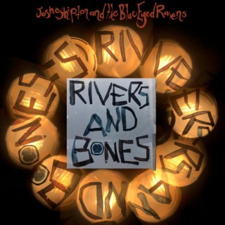 Rivers And Bones