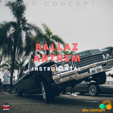 Ballaz Anthem (Intrumental) | Boomplay Music