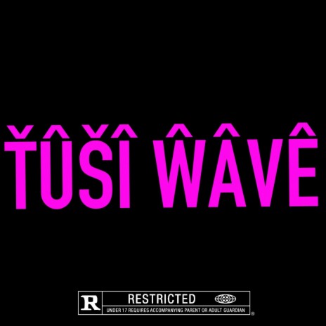 tusi wave | Boomplay Music
