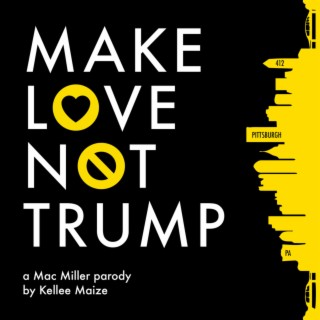 Make Love Not Trump