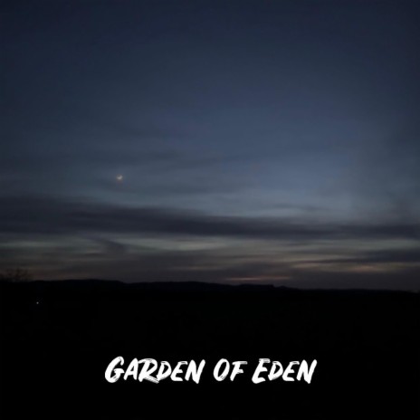 Garden of Eden | Boomplay Music