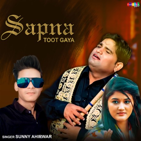Sapna Toot Gaya | Boomplay Music