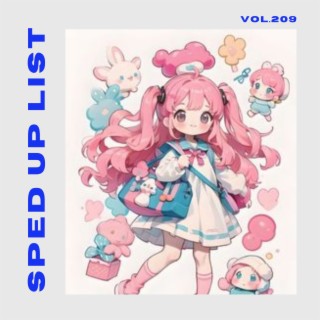 Sped Up List Vol.209 (sped up)