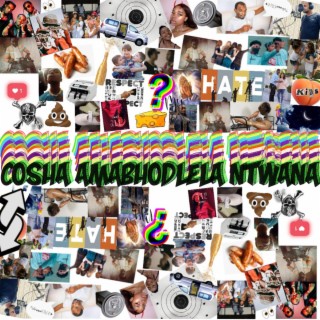 Cosha Amabhodlela Ntwana (Radio Edit)