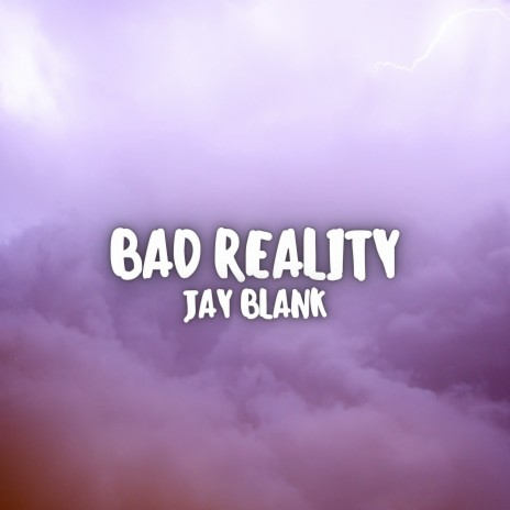 Bad Reality | Boomplay Music