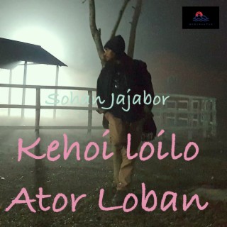 Kehoi Loilo Ator Loban