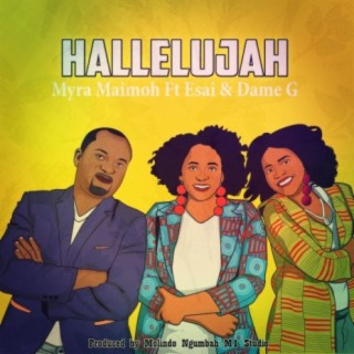 Hallelujah Remix (feat. Esai & Dame G)