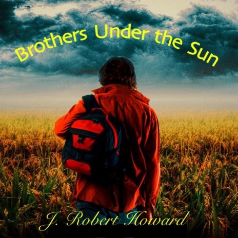 Brothers Under the Sun | Boomplay Music