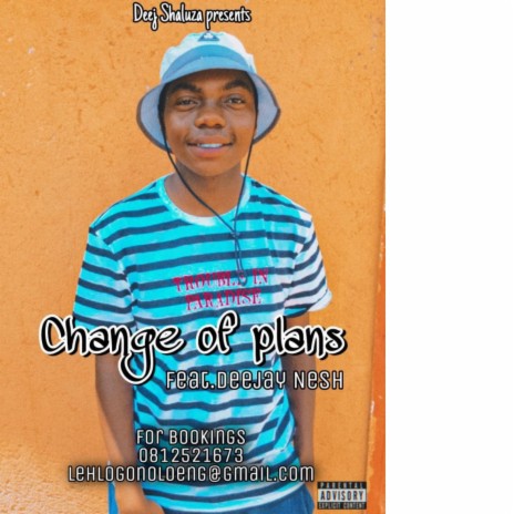 Change of plans ft. Deejay Nesh | Boomplay Music