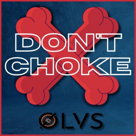 Don't Choke | Boomplay Music