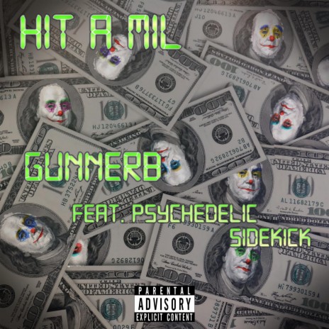 Hit A Mil ft. Psychedelic Sidekick | Boomplay Music