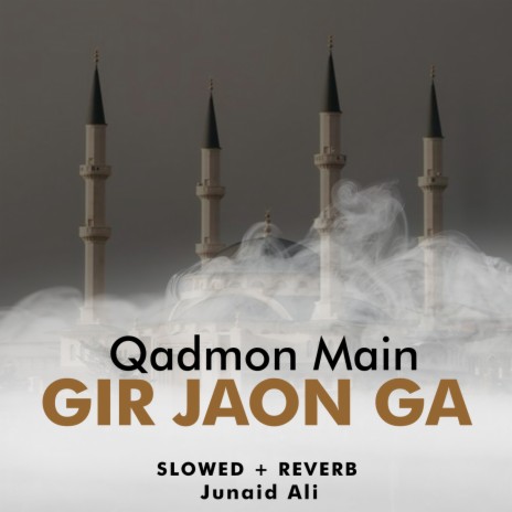 Qadmon Main Gir Jaon Ga Lofi | Boomplay Music