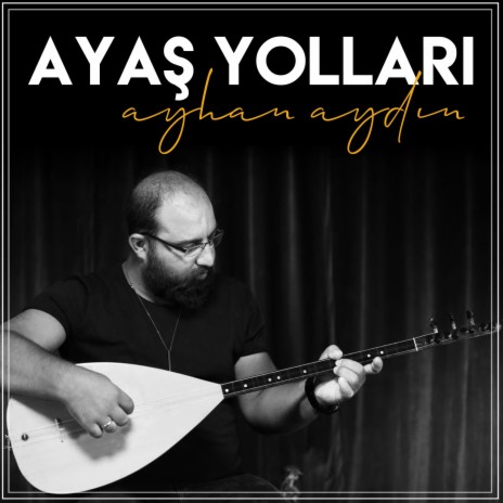 Ayaş Yolları | Boomplay Music