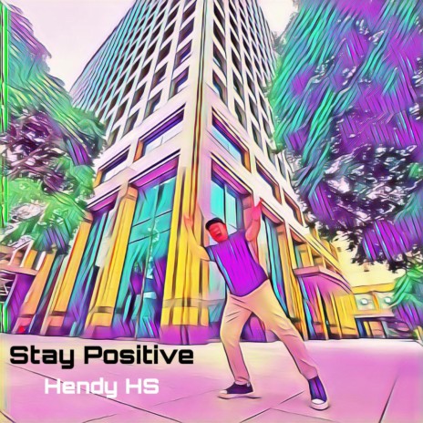 Stay Positive | Boomplay Music