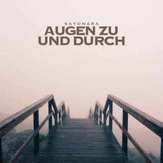 Augen zu und durch