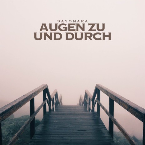 Augen zu und durch | Boomplay Music