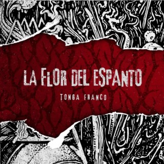 La Flor del Espanto lyrics | Boomplay Music