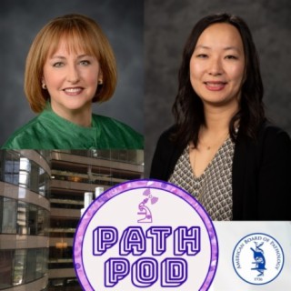 Beyond the Scope: New Horizons for Pathology Boards and Pathology in Organized Medicine with Dr. Rebecca Johnson