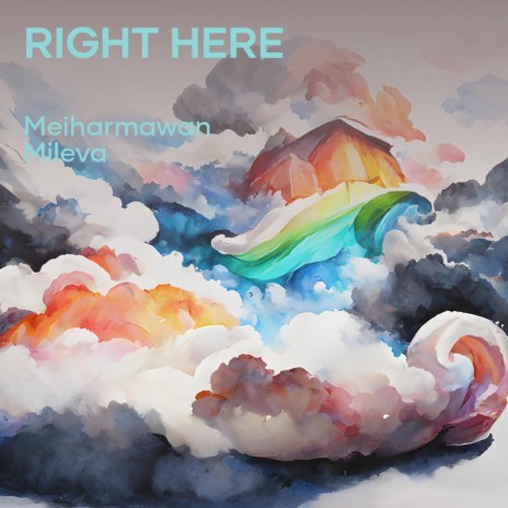 Right Here ft. Mileva | Boomplay Music