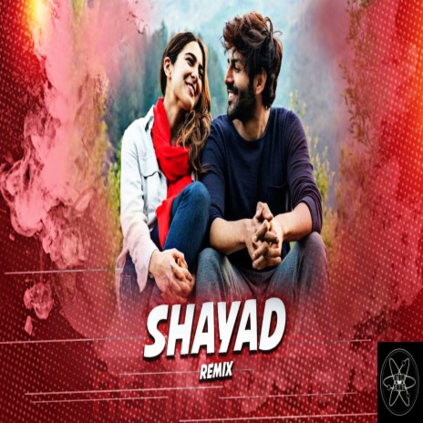 Shayad (Remix) (Remix) | Boomplay Music