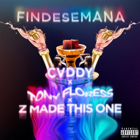 Fin De Semana ft. CVDDY & TonyFloress | Boomplay Music