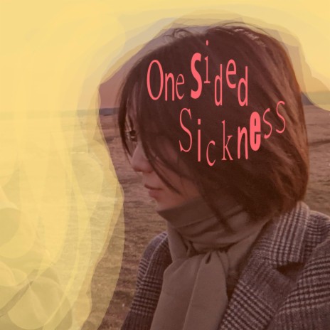 One Sided Sickness | Boomplay Music