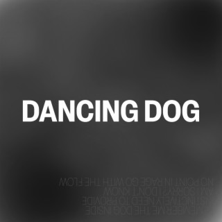 Dancing Dog