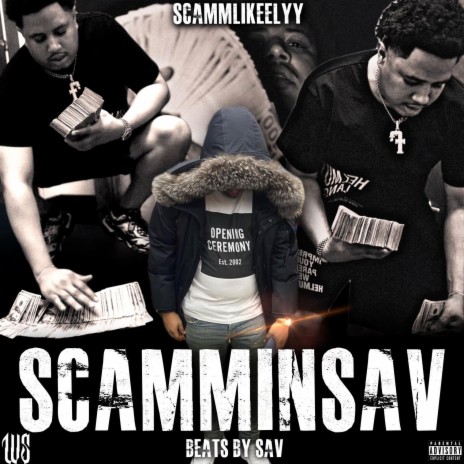 Scammin Sav | Boomplay Music