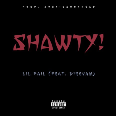 Shawty ft. Evan | Boomplay Music