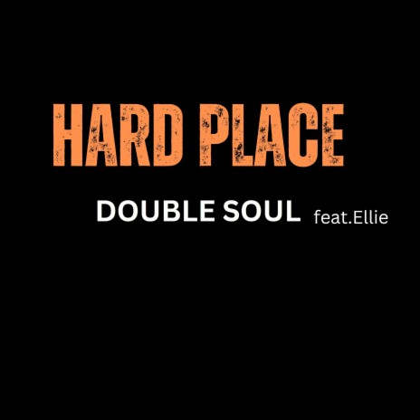 Hard Place (feat. Ellie) | Boomplay Music