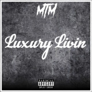 Luxury Livin' (feat. IAM3AM)