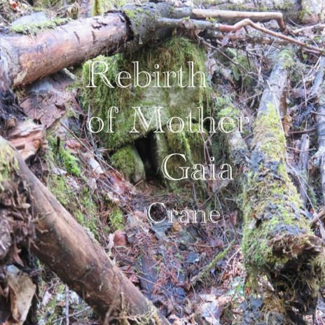 Rebirth of Mother Gaia | Boomplay Music