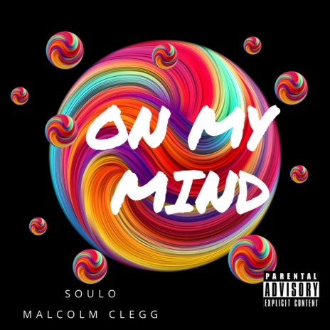 On My Mind ft. Malcolm Clegg | Boomplay Music
