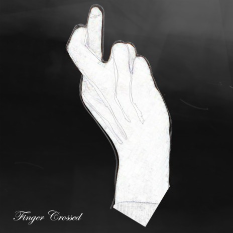 Finger Crossed | Boomplay Music