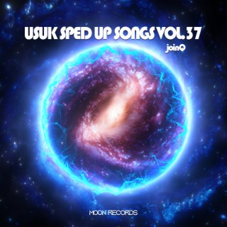 USUK SPED UP SONGS VOL.37