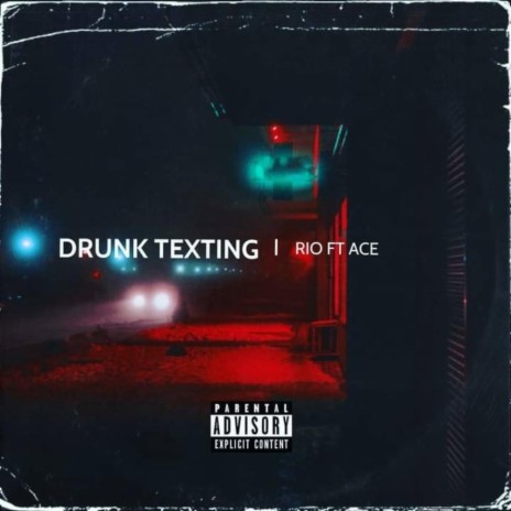 Drunk Text'n (feat. Ace) | Boomplay Music