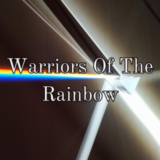 Warriors Of The Rainbow