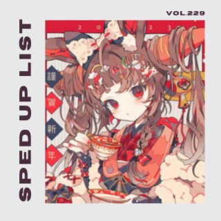 Sped Up List Vol.229 (sped up)