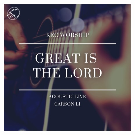 Great is the Lord (Acoustic Live) (Acoustic) | Boomplay Music