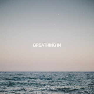 Breathing In