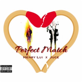 Perfect Match ft. Juce lyrics | Boomplay Music