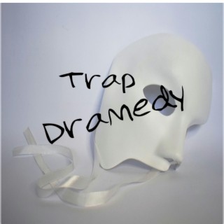 Trap dramedy