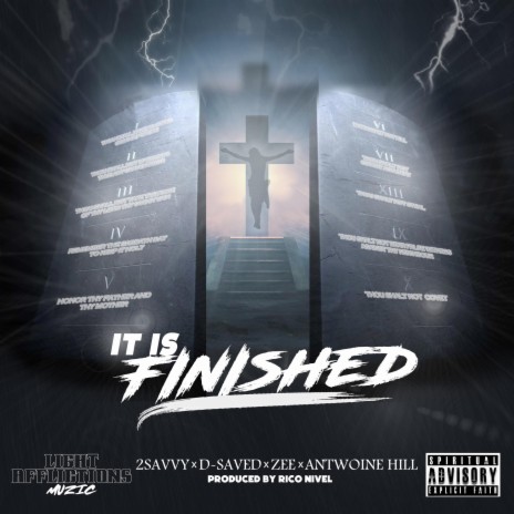 IT IS FINISHED ft. ZEE, D-SAVED & ANTWOINE HILL | Boomplay Music