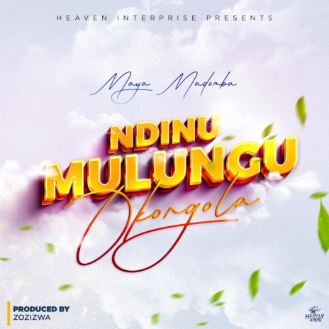 Ndinu Mulungu Okongola ft. Maya Madomba