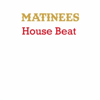 House Beat
